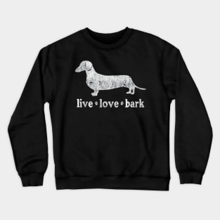 Retro Dachshund Live Love Bark Crewneck Sweatshirt